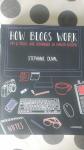 Duval, Stephanie - How blogs work / tips en tricks voor beginnende en ervaren bloggers