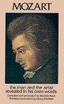 Wolfgang Amadeus Mozart, Friedrich Kerst - Mozart: The Man and the Artist Revealed in His Own Words