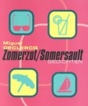 Miguel Declercq - Zomerzot/Somersault