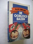 Taylor, A.J.P. / Stoof, J., vert. - De oorlogsbazen. Zij bepaalden het verloop van de Tweede Wereldoorlog