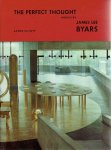 BYARS, James Lee - James ELLIOTT - The Perfect Thought - Works by James Lee Byars.