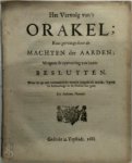 N/a - Het vervolg van't orakel: raat gevraagt door de machten der aarden, wegens de uytvoering van haare besluyten .