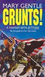 Gentle, Mary - Grunts!