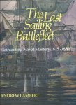 Professor Andrew D. Lambert - The Last Sailing Battlefleet Maintaining Naval Mastery 1815 - 1850