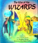  - The WAR of the WIZARDS  -met vele hologrammen-  Stephen Wyllie/ill. Julek Heller