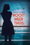 Martine Letterie - Nooit meer thuis