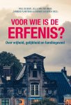 Paul de Beer - Voor wie is de erfenis?