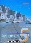 Jean Berger - Aux trams, Citoyens! Allemaal de tram op, burgers! No. 5. Le tram au Littoral no 1: Knokke - Oostende / De tram van de kust nr. 1 Knokke - Oostende