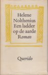 Nolthenius (prof. dr Helene Wagenaar-Nolthenius Amsterdam, 9 april 1920 - Amsterdam 22 april 2000), Hélène Francisca - Een ladder op aarde - Roman - Speelt in Verona in de veertiende eeuw.
