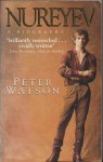 Watson, Peter - Nureyev, a biography