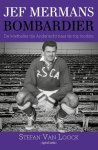 Stefan van Loock - Bombardier Jef Mermans, de voetballer die Anderlecht naar de top loodste
