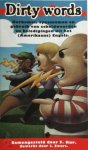 D. van Ouwerkerk 237043 - Dirty words! Herkomst, synoniemen en gebruik van scheldwoorden en beledigingen uit het (Amerikaans) Engels