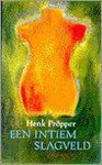 H. Propper - Een intiem slagveld