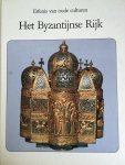 Skliar, Ania - Het Byzantijnse Rijk - Erfenis van oude culturen
