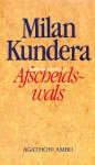 Kundera, Milan - Afscheidswals