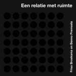Erik Beenker, Friso Broeksma - Een relatie met ruimte