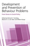 E. Tremblay Richard - Development and Prevention of Behaviour Problems