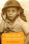 Saueressig, Ido Eduard - Voor Welk Volk En Wiens Vaderland ?, 249 pag. paperback, goede staat (met persoonlijke opdracht van de schrijver op titelpagina)