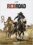 Ribeaupierre, Claude De (Derib) - Red Road. Intégrale