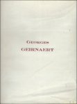 collectief - GEORGES GEIRNAERT. Hommage a L'ami Dont J'ai Toujours admire Le Zele et La Passion D'art - En Souvenir De Nos Relations D'atelier