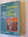 Bot, Peter - Dochters van Debora / Het profetisch optreden van vrouwen in de middeleeuwse kerk