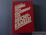 Joseph Goebbels - Vom Kaiserhof zur Reichskanzlei. Eine historische Darstellung in Tagebuchblättern (Vom 1. Januar 1932 bis zum 1. Mai 1933). Joseph Goebbels - Vom Kaiserhof zur Reichskanzlei. Eine historische Darstellung in Tagebuchblättern (Vom 1. Januar 1932 bis zum 1. Mai 1933).