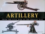 Haskew, Michael E. - Artillery: from the Civil War to the Present Day