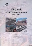 Henk Grootveld & Willem Ment den Heijer & Bert van der Toorn - 100 jaar Scheveningen Haven 1904 - 2004