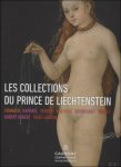Johann Kraftner - collections du prince de Liechtenstein Cranach, Raphaël, Rubens, Van Dyck, Rembrandt, Hubert Robert, Vigée-Le Brun