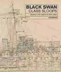 Les Brown - Black Swan Class Sloops Detailed in the Original Builders' Plans