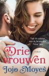 Jojo Moyes - Drie vrouwen