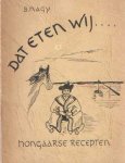 Nagy, B. - Dat eten wij... Hongaarse recepten