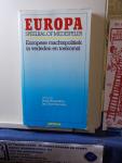 Houweling, Henk, en Jan Geert Siccama [ redactie] - Europa speelbal of medespeler ; Europese machtspolitiek in verleden en toekomst