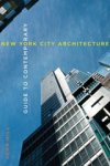 John Hill - Guide to Contemporary New York City Architecture