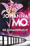 Johanna Mo 209357 - De schaduwlelie Hoe diep kun je verstrikt raken in je eigen leugens?