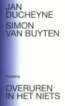 Jan Ducheyne, Simon Van Buyten - Overuren in het niets