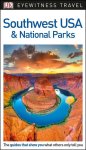 Dk Eyewitness - DK Eyewitness Travel Guide Southwest USA and National Parks