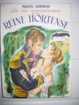 Gobineau, Marcel - La vie amoureuse de la reine Hortense.