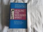 John Sandford, Paula Sandford - Healing the Wounded Spirit