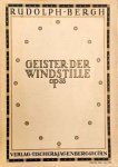 Bergh, Rudolph: - Geister der Windstille (Text von Isolde Kurz). Für Alt- und Tenorsolo, Chor und Orchester.