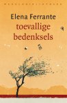 Elena Ferrante - (1) Toevallige Bedenksels