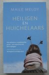 Meloy, Maile - Heiligen en huichelaars