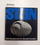 Zuger Kunstgesellschaft und Dr. Christine Kamm-Kyburz: - Stein. Steinskulpturen im 20. Jahrhundert