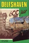 GEBUIS, GERDA / HOEK, LEO VAN - Delfshaven 600 jaar