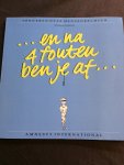 Amnesty international - En na 4 fouten ben je af / druk 1