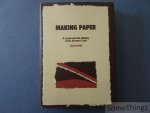 Bo Rudin. - Making Paper - A look into the history of an ancient craft. Bo Rudin. - Making Paper - A look into the history of an ancient craft.