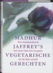 JAFFREY, Madhur - Madhur Jaffrey's vegetarische gerechten