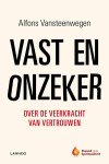 Alfons Vansteenwegen - Vast en onzeker over de veerkracht van vertrouwen