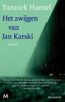 Yannick Haenel - Het zwijgen van Jan Karski Yannick Haenel - Het zwijgen van Jan Karski