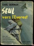 DENMAN, Earl - Seul vers l'Everest (Alone to Everest). Traduit de l'anglais par Th. Renaud.